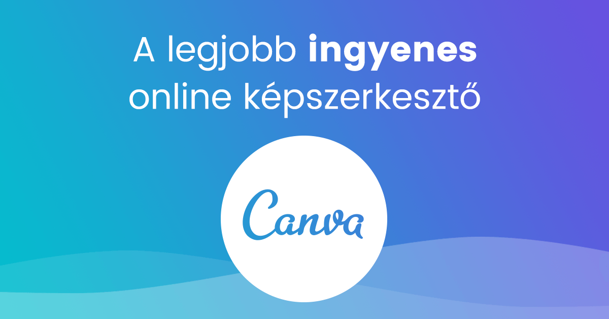 Legjobb ingyenes online képszerkesztő - Canva