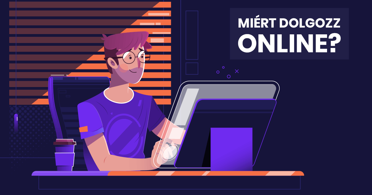 Miért dolgozz online?